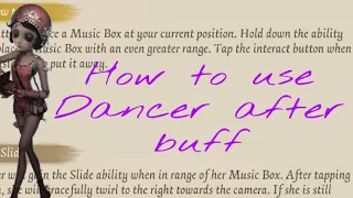 IDENTITY V - How to use Female Dancer after buff