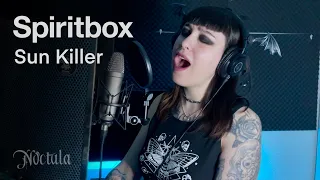 Sun Killer - Spiritbox (One Take Vocal Cover)