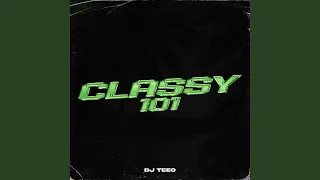 Classy 101 (Remix)