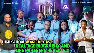 High School Magical Cast: Real Age, Biography And Life Partners Revealed!