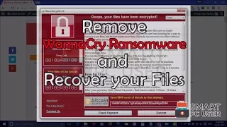 How to Remove WannaCry Ransomware and Restore your Files?