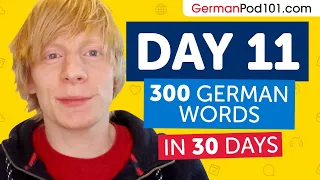 Day 11: 110/300 | Learn 300 German Words in 30 Days Challenge