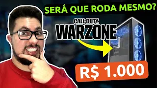 PC GAMER BARATO DE R$ 1.000,00 Reais RODA COD WARZONE? - TESTES  EM JOGOS PESADOS