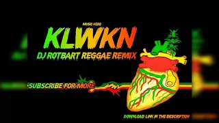 KLWKN REGGAE REMIX | DJ ROTBART