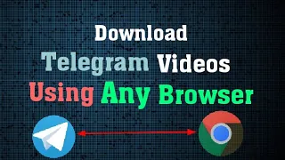 Download Telegram Files Using External Browser | Telegram | Download Telegram Movies Using Chrome