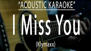 I miss you - Klymaxx (Acoustic karaoke)