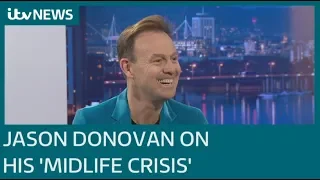 Jason Donovan on his 'midlife crisis' | ITV News