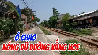 Thủy Dương Lên An Cựu Trưa Ni Răng Mà Nắng Dữ | Huế Ngay Lúc Này 40 Độ C