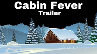 Cabin Fever Official Trailer #1