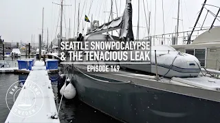 Seattle Snowpocalypse & The Tenacious Leak - Ep. 149 RAN Sailing