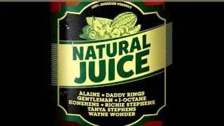 NATURAL JUICE RIDDIM MIXX BY DJ-M.o.M I OCTANE, ALAINE, GENTLEMAN, KONSHENS and more