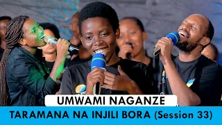 UMWAMI NAGANZE -  TARAMANA NA INJILI BORA CHOIR  (SESSION 33)// Cover_ Power of The cross Ministries
