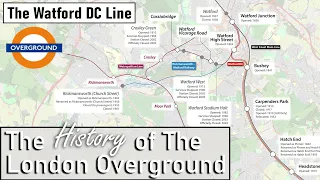 The History of the London Overground - Watford DC Line