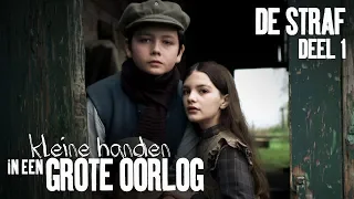 De straf (1/2) | Aflevering 8 | Kleine handen in een grote oorlog