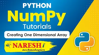 Creating One Dimensional Array in NumPy | NumPy in Python Tutorial | Naresh IT