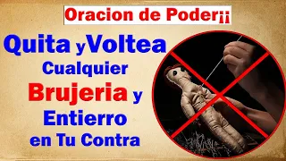 COMO VOLTEO BRUJERIAS INSTANTANEAMENTE: Una ORACION de VOLTEO PODEROSA!