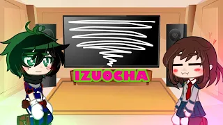 Deku & Ochako react to Izuocha! {CRINGE} {FIRST VIDEO} {DekuXUraraka} BNHA