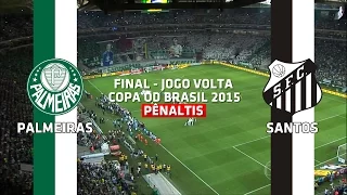 Pênaltis - Palmeiras 4 x 3 Santos - Copa do Brasil - 02/12/2015