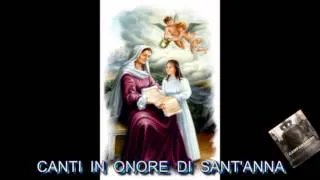 CANTI IN ONORE DI SANT'ANNA MADRE DELLA MADRE DI DIO