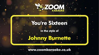 Johnny Burnette - You're Sixteen - Karaoke Version from Zoom Karaoke