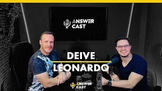 Deive Leonardo | ANSWERCAST EP #18