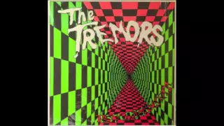 The Tremors - What's Done Is Done