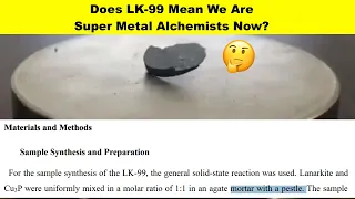 Does LK-99 Mean We Are  Super Metal Alchemists Now?