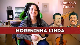 Moreninha Linda (Tonico & Tinoco) by Patrícia Vargas 🎸