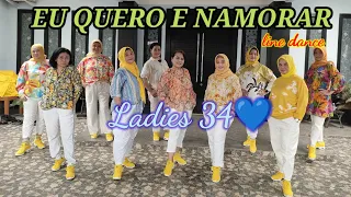 "EU QUERO E NAMORAR" line dance/ 💃by Ladies 34 💙/ Choreographed by Caecilia M Fatrun