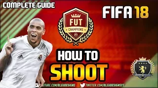 FIFA 18 | FINISHING TUTORIAL | COMPLETE SHOOTING GUIDE | HOW TO SCORE MORE GOALS! | WIN MORE GAMES!