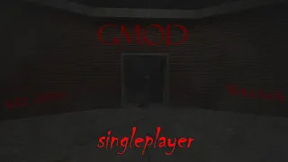 Singleplayer in GMOD is scary! (Одиночный режим в Гмоде - страшный!) (Короткометражка) (Short Film)