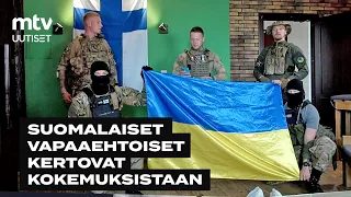 MTV tapasi suomalaisia vapaaehtoissotilaita Ukrainassa