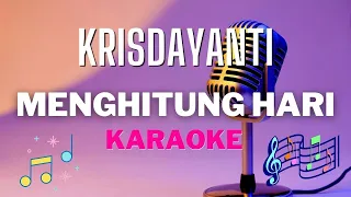 KRISDAYANTI - Menghitung Hari - Karaoke tanpa vocal