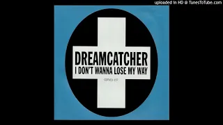 Dreamcatcher - I Don't Wanna Lose My Way (Divide & Rule Remix)