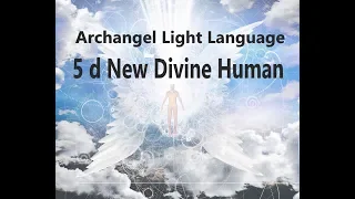 Solfeggio Frequencies/5D New Divine Human Archangel Raphael Song Light Language Transmission