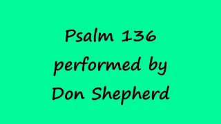 Psalm 136 by Don Shepherd