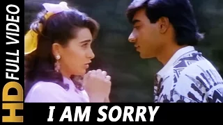 I Am Sorry | Mukul Agarwal, Alka Yagnik | Sangram 1993 Songs| Ajay Devgn, Karisma Kapoor