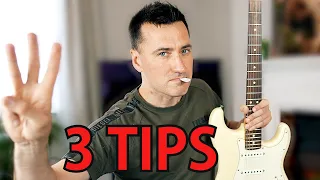 3 TIPS THAT WILL INSTANTLY IMPROVE YOUR GUITAR PLAYING!!!