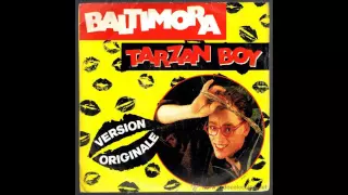 Baltimora - Tarzan Boy (Version Original 1985) HQ SOUND