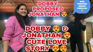 DOBBY PROPOSED JONATHAN 😍 🥀 DOBBY JONATHAN CUTE LOVE STORY 😍❤️ Jonathan Girlfriend @JONATHANGAMINGYT