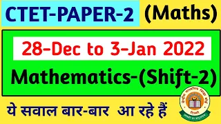 CTET paper 2 maths Questions || 28 September to 3 January 2022 ||