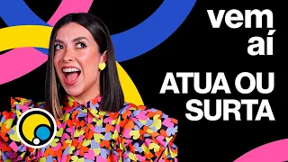 Vem Aí - Atua ou Surta com Thalita Meneghim | DiaTV