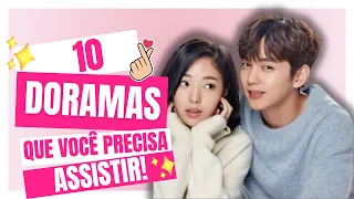 🔥 10 DORAMA QUE VOCÊ PRECISA ASSISTIR 🔥