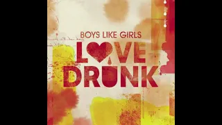 Love Drunk - Boy's Like Girls Instrumental