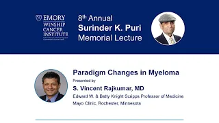 Surinder K. Puri Memorial Lecture - S. Vincent Rajkumar, MD