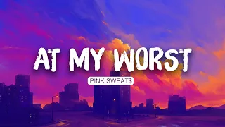 💕 Pink Sweat$ - At My Worst (Lyrics) | Ed Sheeran , Justin Bieber | Mix