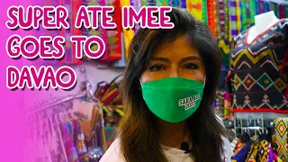 Super Ate Imee Goes to Davao!