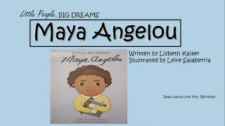 Little People, Big Dreams-Maya Angelou
