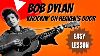 Bob Dylan "Knocking On Heaven's Door" - EASY 4 Chord Guitar Lesson