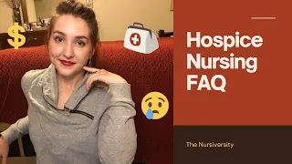 Hospice Nursing FAQ- Hospice Nurse